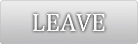 LEAVE